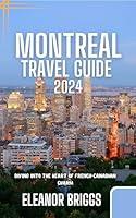 Algopix Similar Product 16 - Montreal Travel Guide 2024 Diving into