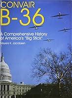 Algopix Similar Product 20 - Convair B36 A Comprehensive History