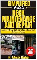 Algopix Similar Product 15 - Simplified Guide to Deck Maintenance