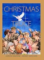 Algopix Similar Product 9 - Christmas Truce A True Story of World