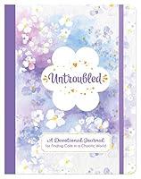 Algopix Similar Product 12 - Untroubled A Devotional Journal for