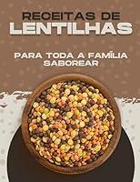 Algopix Similar Product 2 - RECEITAS DE LENTILHAS PARA TODA A