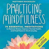 Algopix Similar Product 4 - Practicing Mindfulness 75 Essential