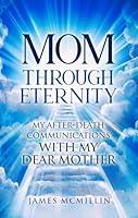 Algopix Similar Product 14 - Mom Through Eternity My AfterDeath