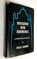 Algopix Similar Product 15 - Initiation into Hermetics A Practice