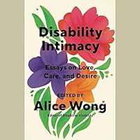 Algopix Similar Product 19 - Disability Intimacy Essays on Love