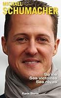 Algopix Similar Product 13 - Michael Schumacher  Sa vie ses