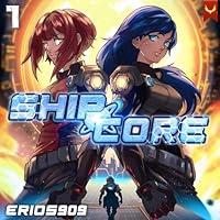 Algopix Similar Product 12 - ShipCore: A LitRPG Adventure