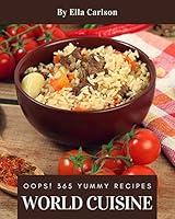 Algopix Similar Product 1 - Oops 365 Yummy World Cuisine Recipes