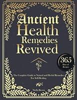 Algopix Similar Product 13 - Ancient Health Remedies Revived The