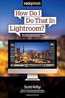 Algopix Similar Product 10 - How Do I Do That In Lightroom The