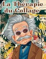 Algopix Similar Product 3 - La Thrapie du Collage Plus de 1399