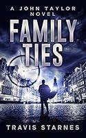 Algopix Similar Product 11 - Family Ties (John Taylor Book 5)