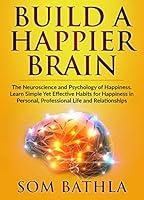 Algopix Similar Product 3 - Build A Happier Brain The Neuroscience