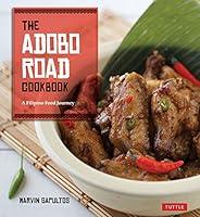 Algopix Similar Product 10 - The Adobo Road Cookbook A Filipino