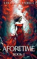 Algopix Similar Product 8 - Aforetime: A YA Fantasy Adventure