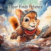 Algopix Similar Product 14 - Tabor Finds Patience A heartwarming