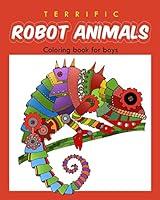 Algopix Similar Product 19 - Terrific Robot Animal Coloring Book for