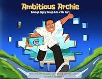 Algopix Similar Product 4 - Ambitious Archie Building a Legacy