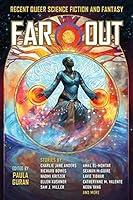 Algopix Similar Product 15 - Far Out Recent Queer Science Fiction