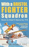 Algopix Similar Product 6 - With a Bristol Fighter Squadron Memoir