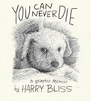 Algopix Similar Product 4 - You Can Never Die: A Graphic Memoir