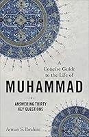 Algopix Similar Product 2 - Concise Guide to the Life of Muhammad