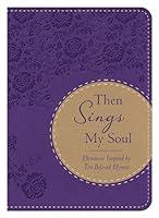 Algopix Similar Product 15 - Then Sings My Soul Devotions Inspired