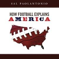 Algopix Similar Product 16 - How Football Explains America