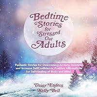 Algopix Similar Product 14 - Bedtime Stories for Stressed Out