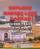 Algopix Similar Product 12 - Explore Kansas Like a Local Insider