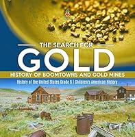 Algopix Similar Product 4 - The Search for Gold  History of