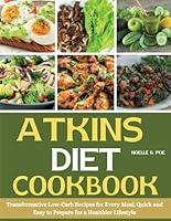 Algopix Similar Product 16 - ATKINS DIET COOKBOOK Transformative