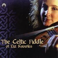Algopix Similar Product 3 - The Celtic Fiddle Of Liz Knowles