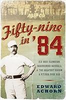 Algopix Similar Product 19 - FiftyNine in 84 Old Hoss Radbourn