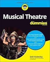 Algopix Similar Product 18 - Musical Theatre For Dummies For