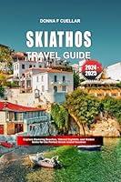 Algopix Similar Product 4 - SKIATHOS TRAVEL GUIDE 20242025