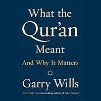 Algopix Similar Product 2 - What the Quran Meant And Why It
