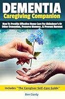 Algopix Similar Product 18 - DEMENTIA CAREGIVING COMPANION How To