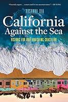 Algopix Similar Product 13 - California Against the Sea Visions for