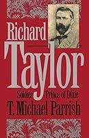 Algopix Similar Product 9 - Richard Taylor Soldier Prince of Dixie