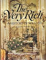 Algopix Similar Product 2 - The Very Rich: A History of Wealth