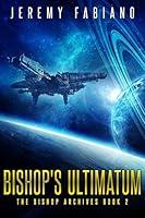 Algopix Similar Product 3 - Bishops Ultimatum  A Space Opera