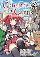 Algopix Similar Product 17 - Gacha Girls Corps Vol. 2 (manga)