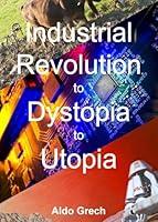 Algopix Similar Product 1 - Industrial Revolution to Dystopia to