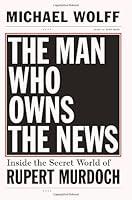 Algopix Similar Product 13 - The Man Who Owns the News Inside the