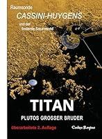 Algopix Similar Product 8 - Titan Plutos groer Bruder Raumsonde