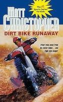 Algopix Similar Product 1 - Dirt Bike Runaway Matt Christopher