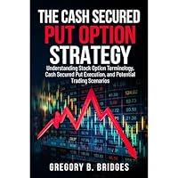 Algopix Similar Product 16 - The Cash Secured Put Option Strategy