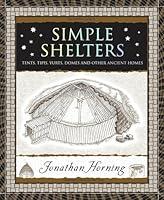 Algopix Similar Product 14 - Simple Shelters Tents Tipis Yurts